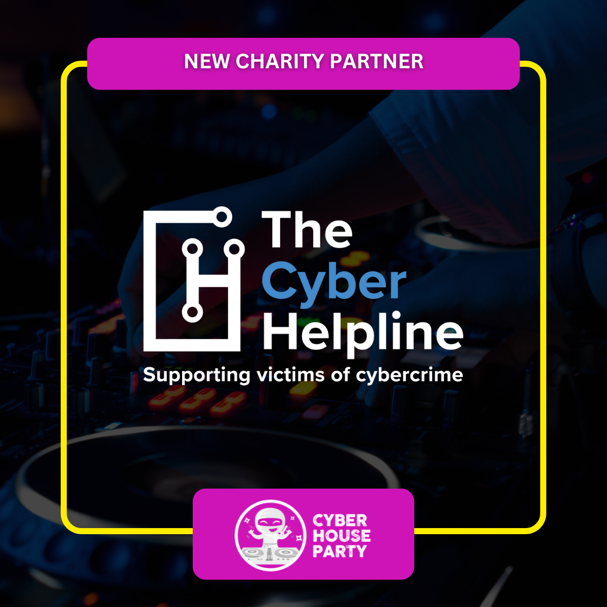 Cyber House Party Partners with The Cyber Helpline for 2026
